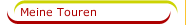 Meine Touren